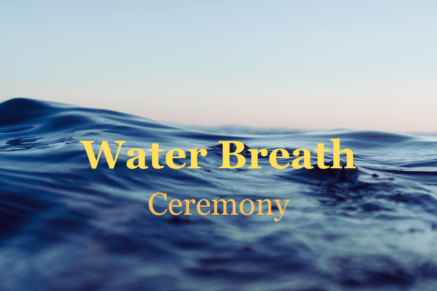 water-breath-ceremony